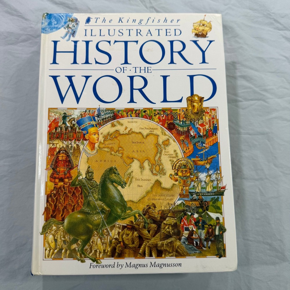 Kingfisher Illustrated History of the World Hardcover 1993 First American Ed